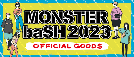 【MONSTER baSH 2023】オフィシャルグッズ「事前予約・会場受取」の販売開始！！